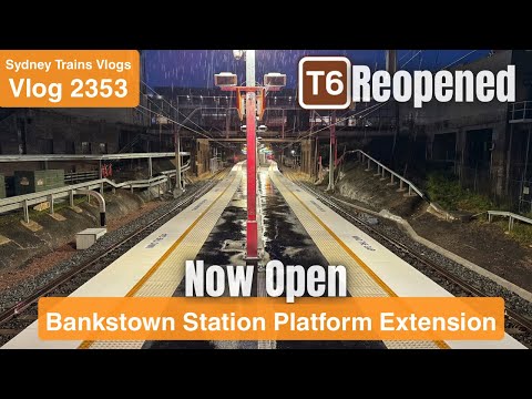 Sydney Trains Vlog 2353: Bankstown Station Platform Extension Now Open - T6 Reopened