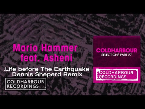 Mario Hammer feat. Asheni - Life Before The Earthquake | Dennis Sheperd Remix