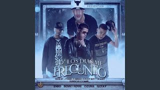 To los Dias Me Pregunto (Remix)