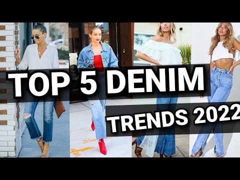 TOP 5 Denim Trends 2022!|5 Best Denim Styles you are looking For 22-MI Fashion