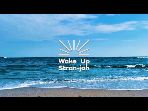 Wake Up Stran-Jah 2022 Teaser