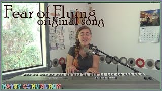 Fear of flying - Original Song! by Kaysy!