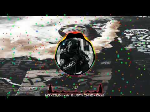 NOIXES, Blvkstn & JSTN DMND - Clout