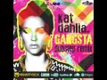 Kat Dahlia - Gangsta - Dubstep Remix 