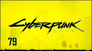 #79 Cyberpunk 2077 / サイバーパンク 2077 【実況プレイ】