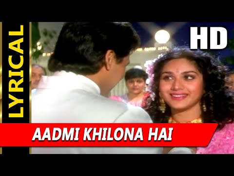 Aadmi Khilona Hai (I) With Lyrics (Lyrical) — watch video