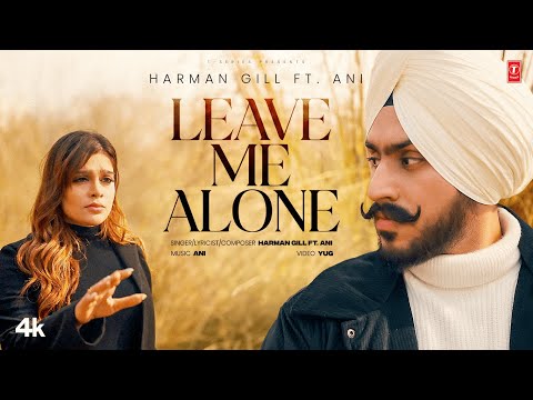 LEAVE ME ALONE — watch video