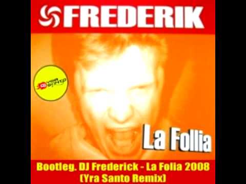 Dj Frederik - La Follia