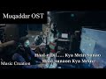 Muqaddar OST | Sehar Gul Khan | Sahir Ali Bagga | Lyrical Video