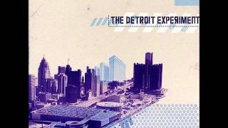 The Detroit Experiment - Highest