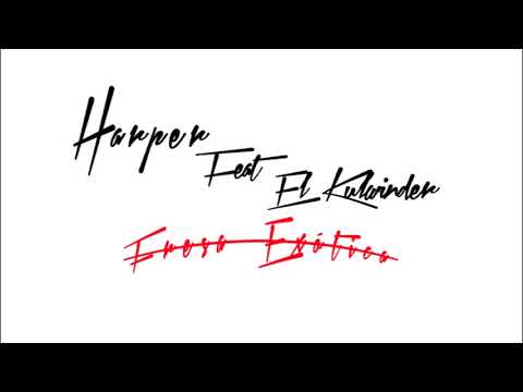 HARPER feat EL KULWINDER / FRESA EXÓTICA /Prod. RUDEBOY 🔥🔥🔥