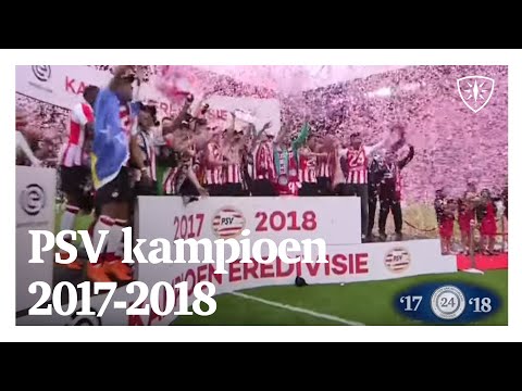 PSV Kampioen Eredivisie 2017 - 2018