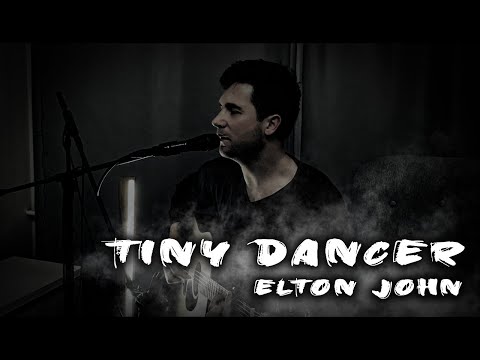 ELTON JOHN - TINY DANCER (cover by MIĶELIS ĀBOLS)