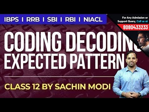 Coding Decoding Expected Pattern | Reasoning Class 12 by Sachin Sir | IBPS, RRB, SBI, RBI, NIACL Video