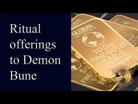 Demon Bune  - recommended ritual offerings. Magick of Goetia. See more money spells below! Video
