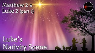 Come Follow Me - Matt. 2 & Luke 2 (part 1): Luke's Nativity Scene