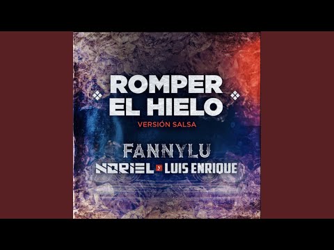 Romper El Hielo (Versión Salsa)