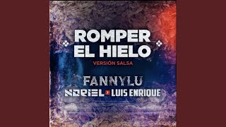 Romper El Hielo (Versión Salsa)