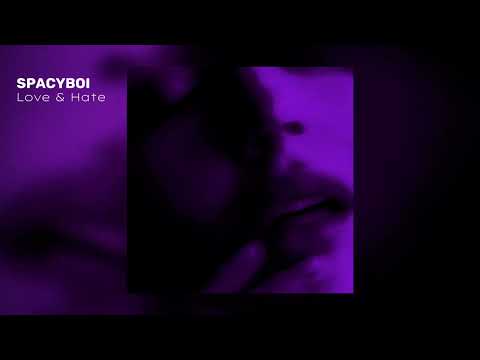 SPACYBOI - Love & Hate (2023)