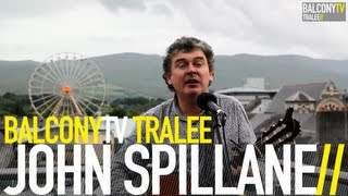 JOHN SPILLANE - LIFE IN AN IRISH TOWN (BalconyTV)
