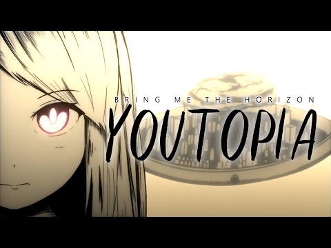 Bring Me The Horizon - YOUtopia | Fan Animated Music Video