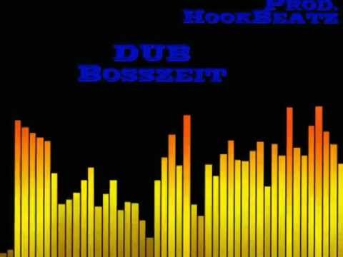 HookBeatz/ Bosszeit /DUB (Dirty und Blizz)