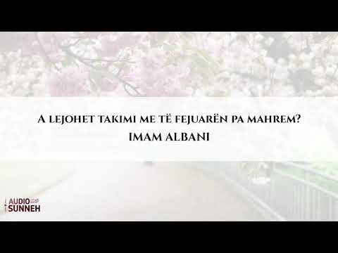 A lejohet takimi i të fejuarve pa mahrem? - Imam Albani (shqip)