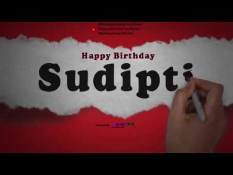 Happy Birthday Sudipti | Whatsapp Status Sudipti