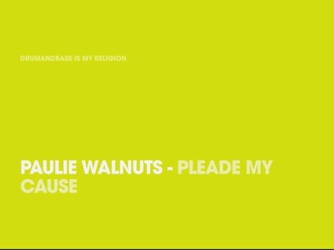 Paulie Walnuts - Plea My Cause(Remix)