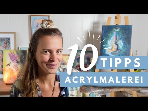 10 GENIALE TIPPS für das Malen mit Acrylfarben – Anfänger & Fortgeschrittene – Acrylmalerei