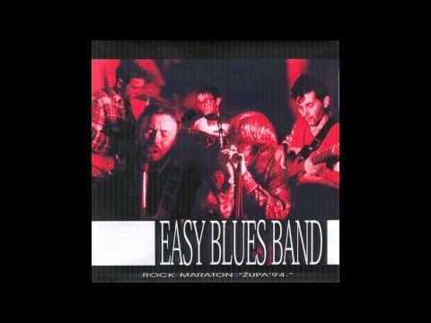 Easy Blues Band and Pera Joe - Hey mama keep your big mouth shut