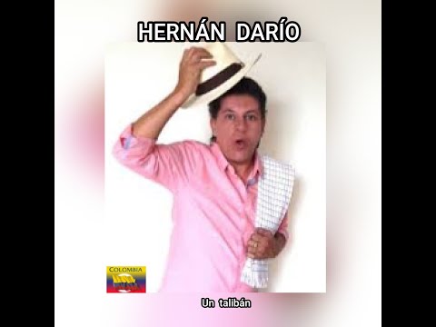 HERNÁN  DARÍO - UN  TALIBÁN  (LETRA