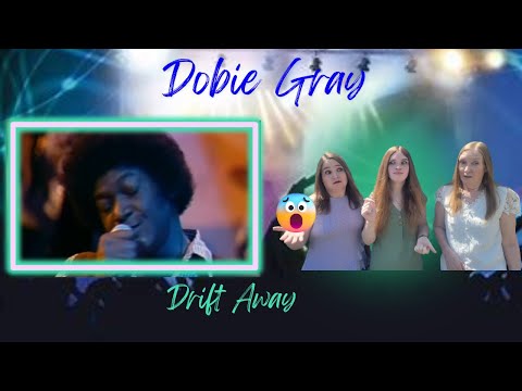 First Time Seeing | Dobie Gray | Drift Away | 3 Generation Reaction