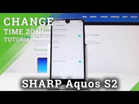 How to Choose Date & Time in SHARP Aquos S2 - Time Zone Update