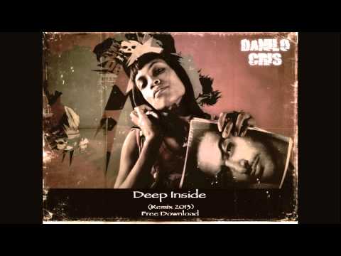 Danilo Cris - Deep Inside (Remix 2013) Free Download