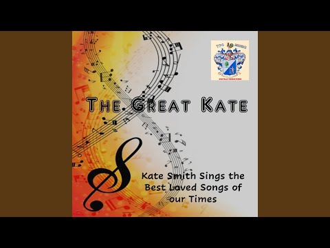 Come Rain Or Come Shine - Kate Smith