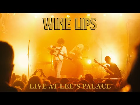 Wine Lips - Live At Lee's Palace (official)