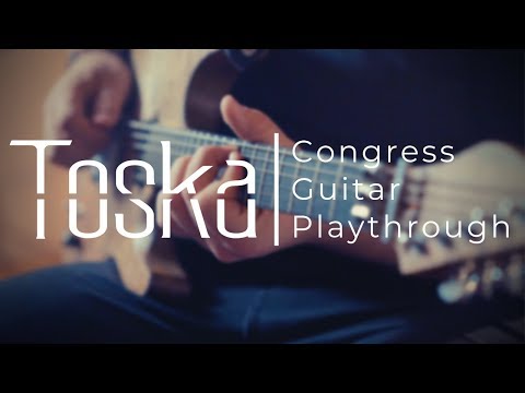 Toska - Congress Guitar Playthrough | Rabea Massaad