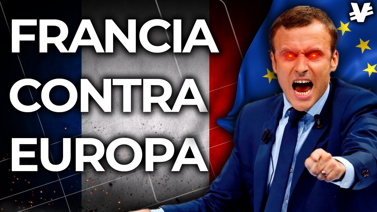 ¿Por qué FRANCIA está PARALIZANDO la economía de EUROPA y LATAM? - VisualEconomik