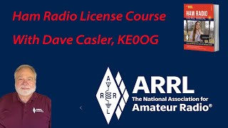 Dave Casler Technician License Series: T26 Section 8.1 Control Operators