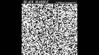 Black Marble - Last