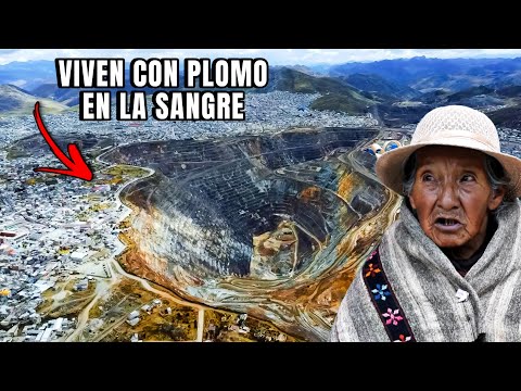 La MINA de la MUERTE que está DEVORANDO toda una CIUDAD | Cerro de Pasco