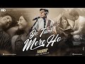 Jo Tum Mere Ho Mashup Anuv Jain Husn Mann Mera Ishq Sid Guldekar