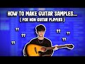 How to Make Guitar Samples if You Can’t Play Guitar