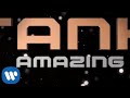 Tank - Amazing (Official Lyric Video)