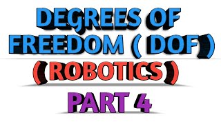 DEGREES OF FREEDOM ( DOF ) / BASIC MOTIONS AEE ROBOTICS PART 4
