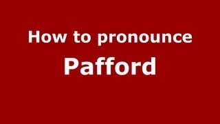 How to pronounce Pafford