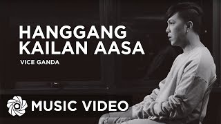 Vice Ganda - Hanggang Kailan Aasa (Official Music Video)