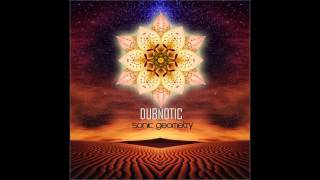 Dubnotic - Sonic Geometry [Full EP]
