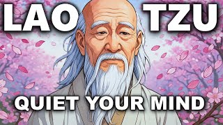 Lao Tzu - How to Stop Overthinking and trust the Bigger Picture (Taoism)